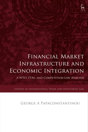 Financial Market Infrastructure and Economic Integration