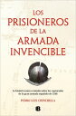 ŷKoboŻҽҥȥ㤨Los prisioneros de La Armada Invencible La historia nunca contada sobre los capturados de la gran armada espa?ola de 1588Żҽҡ[ Pedro Luis Chinchilla ]פβǤʤ950ߤˤʤޤ