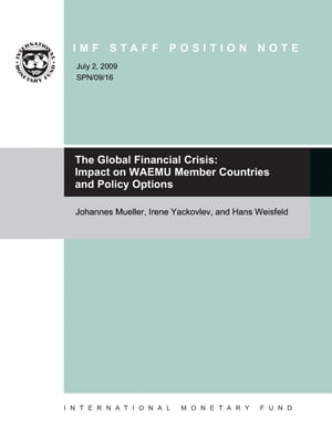 The Global Financial Crisis: Impact on WAEMU Member Countries and Policy Options