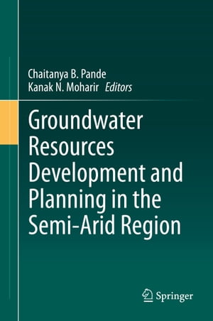 Groundwater Resources Development and Planning in the Semi-Arid Region