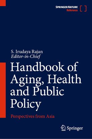 楽天楽天Kobo電子書籍ストアHandbook of Aging, Health and Public Policy Perspectives from Asia【電子書籍】
