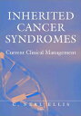 Inherited Cancer Syndromes Current Clinical Management【電子書籍】