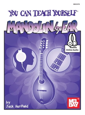 You Can Teach Yourself Mandolin By Ear