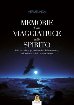 Memorie di una Viaggiatrice dello Spirito