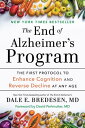 The End of Alzheimer's Program The First Protocol to Enhance Cognition and Reverse Decline at Any Age