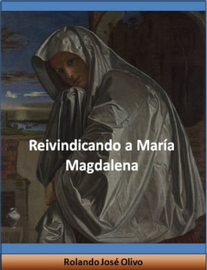 Reivindicando a María Magdalena