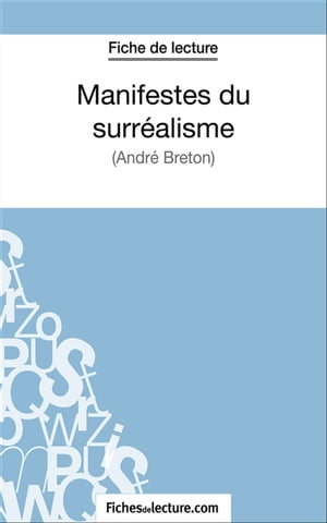 Manifestes du surr?alisme Analyse compl?te de l'oeuvreŻҽҡ[ Sophie Lecomte ]