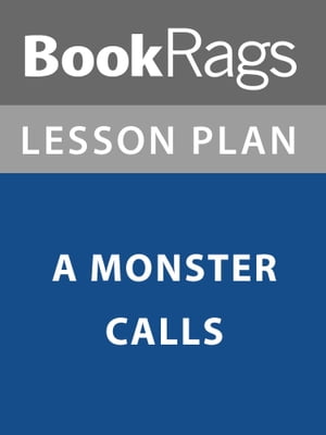 Lesson Plan: A Monster Calls【電子書籍】[ BookRags ]