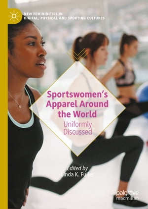 Sportswomen’s Apparel Around the World