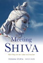 Meeting Shiva Mein Weg von der Liebe ins Erwachen【電子書籍】 Tiziana Stupia