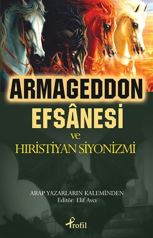 Armageddon Efsanesi ve Hıristiyan Siyonizmi