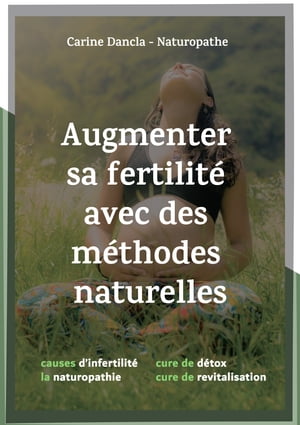 Augmenter sa fertilité avec des méthodes naturelles