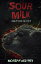 Sour Milk A Short, Sharp Horror Shock【電子書籍】[ Morgan Delaney ]