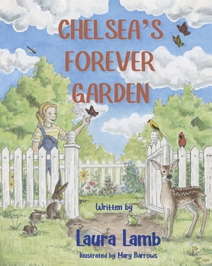 Chelsea's Forever Garden【電子書籍】[ Laura Lamb ]