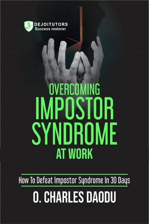 Overcoming Impostor Syndrome At Work