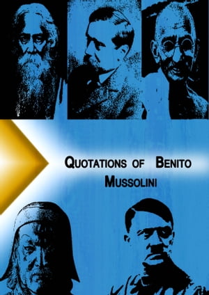 Qoutations of Benito Mussolini