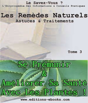 Les remèdes naturels, astuces et traitements