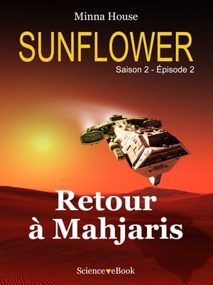 SUNFLOWER - Retour à Mahjaris