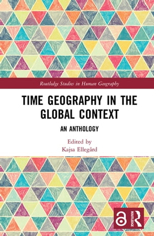 Time Geography in the Global Context