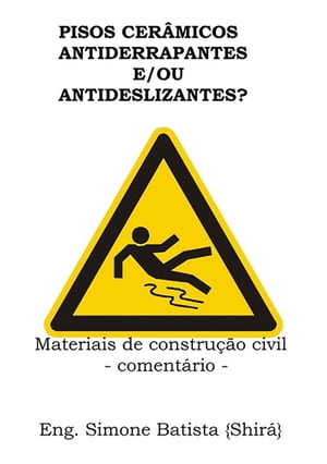 Pisos Cerâmicos Antiderrapantes E/ou Antideslizantes?