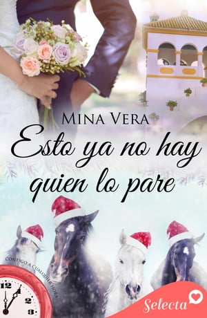 Esto ya no hay quien lo pare (Contigo a cualquier hora 13)【電子書籍】 Mina Vera