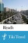 Riyadh (Saudi Arabia) Travel Guide - Tiki Travel