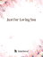 Just For Loving You Volume 1Żҽҡ[ Zhenyinfang ]