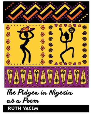 The Pidgin In Nigeria As A Poem