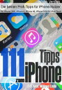 111 Tipps zum iPhone - F?r mehr Erfolg mit dem i