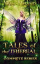 Tales of the Ithereal Box Set Books 1-4【電子書籍】[ Tiffany Shand ]