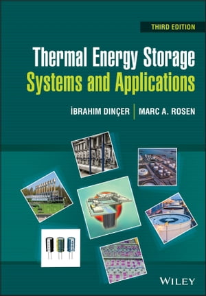 Thermal Energy Storage Systems and Applications【電子書籍】[ Ibrahim Din?er ]