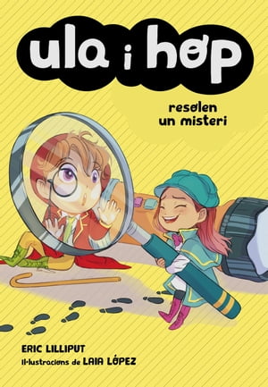 Ula i Hop - Ula i Hop resolen un misteri【電子書籍】[ Eric Lilliput ]