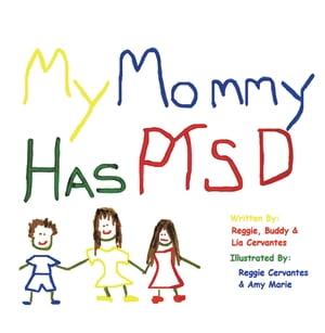 My Mommy Has Ptsd