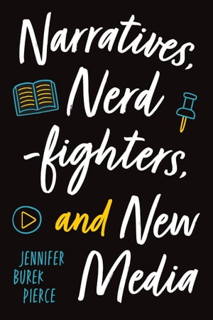 Narratives, Nerdfighters, and New Media【電子