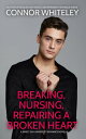 ŷKoboŻҽҥȥ㤨Breaking, Nursing, Repairing A Broken Heart A Sweet Gay University Romance NovellaŻҽҡ[ Connor Whiteley ]פβǤʤ599ߤˤʤޤ
