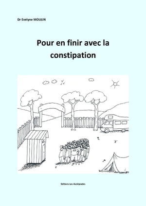 Pour en finir avec la constipation