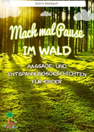 Mach mal Pause im Wald - Massage- und Entspannun