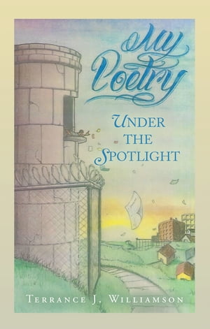 My Poetry: UNDER THE SPOTLIGHT【電子書籍】