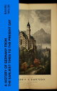 A History of Germany from the Earliest Times to the Present Day【電子書籍】[ Bayard Ta...