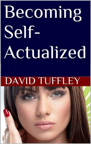 Becoming Self-Actualized