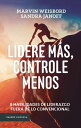 Lidere m?s, controle menos