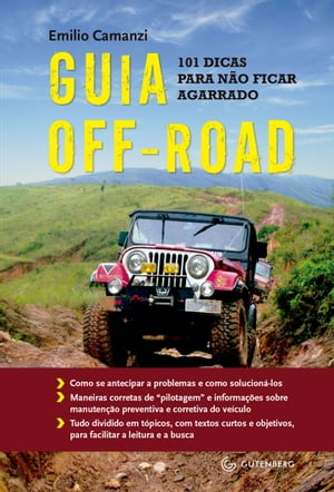 Guia Off-Road 101 dicas para n?o ficar agarradoŻҽҡ[ Emilio Camanzi ]