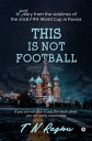 ＜p＞The FIFA World Cup isn’t only about football. It’s about people and their emotions, about places and their vibes. Reporters covering this event get the chance of a lifetime to soak in the atmosphere and tell a tale worth remembering. But when the deadline is looming under challenging circumstances every day, churning out a light-hearted piece is no laughing matter.＜/p＞画面が切り替わりますので、しばらくお待ち下さい。 ※ご購入は、楽天kobo商品ページからお願いします。※切り替わらない場合は、こちら をクリックして下さい。 ※このページからは注文できません。