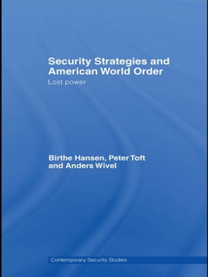 Security Strategies and American World Order