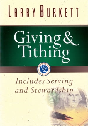 Giving and Tithing Includes Serving and Stewardship