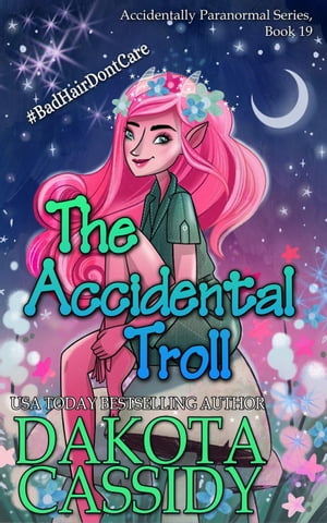 The Accidental Troll The Accidentals, #10【電