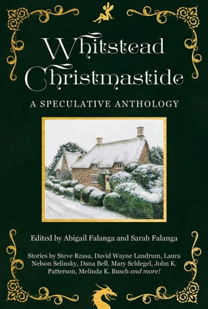 Whitstead Christmastide A Speculative Anthology