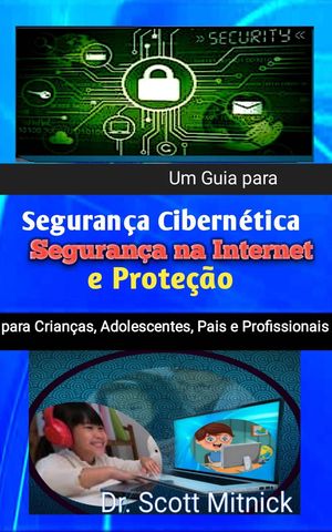 Um Guia para Segurança Cibernética, Segurança na Internet