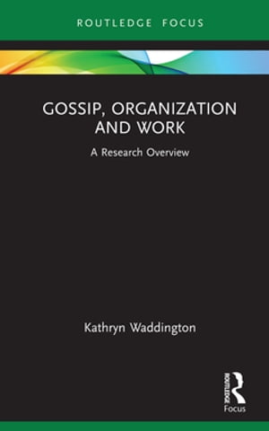 Gossip, Organization and Work