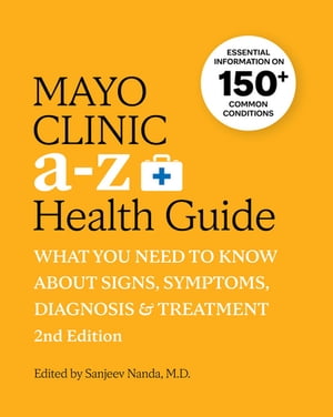 Mayo Clinic A to Z Health Guide, 2nd Edition